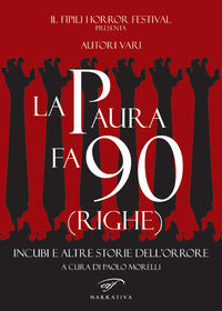 9788876067648 - La paura fa 90 (righe). Incubi e altre storie dell'orrore