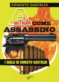 9788876067778 - «A» come assassino