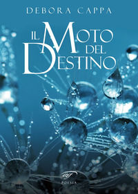 9788876068362 - Il moto del destino