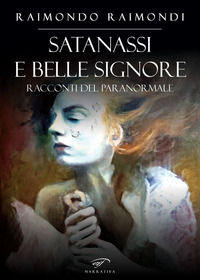 9788876068720 - Satanassi e belle signore. Racconti del paranormale