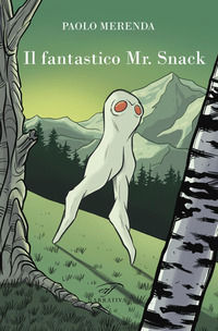 9788876069536 - Il fantastico Mr. Snack