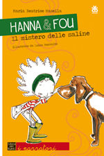 9788876091995 - Hanna & Fou. Il mistero delle saline