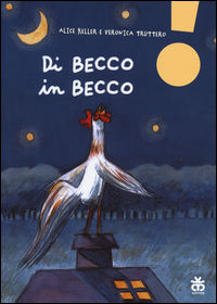 9788876093425 - Di becco in becco. Ediz. ad alta leggibilità