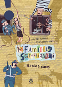 9788876095122 - Il fiuto di sbirro. La famiglia Sgraffignoni. Ediz. ad alta leggibilità