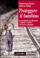 9788876108044 - Proteggere il bambino