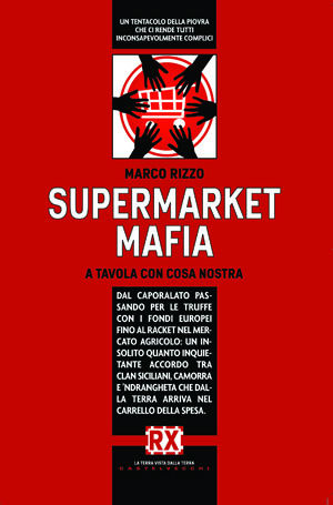 9788876156021 - Supermarket mafia. A tavola con Cosa Nostra
