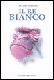 9788876180187 - Il re bianco
