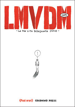 9788876181252 - LMVDM. La mia vita disegnata male