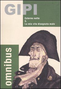 9788876181276 - Omnibus: Esterno notte-S.-La mia vita disegnata male