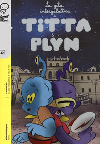 9788876185113 - La gita intergalattica di Titta e Plyn