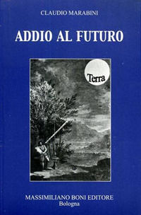 9788876223143 - Addio al futuro
