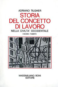 9788876224485 - Storia del concetto di lavoro nella civiltà occidentale (homo faber)