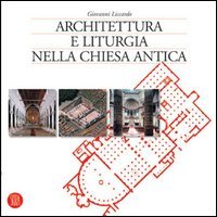 9788876243448 - Architettura e liturgia nella Chiesa antica