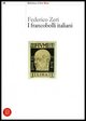 9788876245183 - I francobolli italiani. Ediz. illustrata