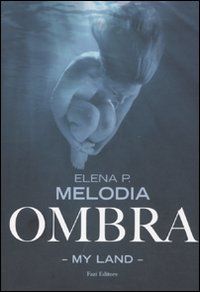 9788876251009 - Ombra. My Land