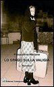 9788876290381 - Lo spago sulla valigia