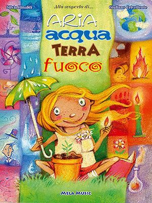9788876300820 - Aria, acqua, terra, fuoco. Con CD Audio