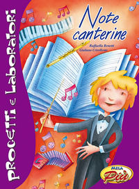 9788876301315 - Note canterine. Progetti e laboratori. Con CD-Audio