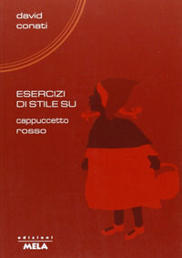 9788876301384 - Esercizi di stile su Cappuccetto Rosso