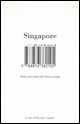 9788876380105 - Singapore. Sedici racconti dall'Asia estrema