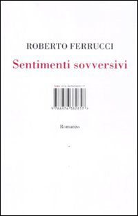 9788876382857 - Sentimenti sovversivi