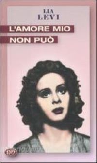 9788876419331 - L'amore mio non può