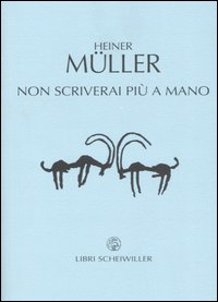 9788876445231 - Non scriverai più a mano. Testo tedesco a fronte