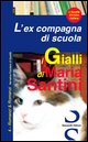 9788876471575 - L'ex compagna di scuola
