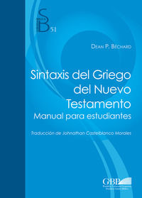 9788876537165 - Sintaxis del Griego del Nuevo Testamento. Manual para estudiantes