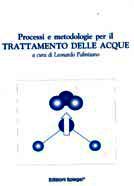 9788876601590 - Processi e metodologie per il trattamento delle acque