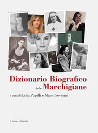 9788876638572 - Dizionario biografico delle donne marchigiane (1815-2018)