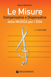 9788876652493 - Le misure compensative e dispensative della musica per i DSA