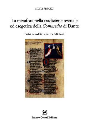 9788876674716 - La metafora nella tradizione testuale ed esegetica della Commedia di Dante