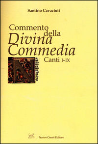 9788876674945 - Commento della «Divina Commedia». Canti I-IX