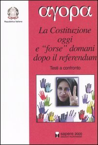 9788876732492 - La Costituzione oggi e «forse» domani dopo il referendum