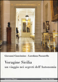 9788876766503 - Voragine Sicilia. Un viaggio nei segreti dell'autonomia