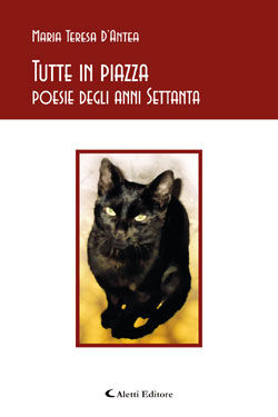 9788876808241 - Tutte in piazza. Poesie degli anni settanta