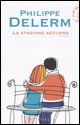 9788876848292 - La stagione azzurra