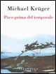 9788876848636 - Poco prima del temporale