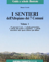 9788876911026 - I sentieri dell'altopiano dei 7 comuni. Vol. 1