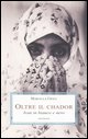 9788876980718 - Oltre il chador. Iran in bianco e nero