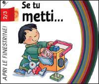 9788877036858 - Se tu metti...