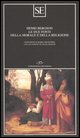 9788877106728 - Le due fonti della morale e della religione