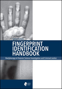 9788877118776 - Fingerprint identification handbook. Dactyloscopy in forensic science investigation and criminal justice
