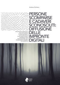 9788877119117 - Persone scomparse e cadaveri sconosciuti: diffusione delle impronte digitali