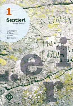 9788877134387 - Sentieri. Dalla regione di Claro al passo della Greina. Vol. 1