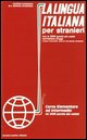 9788877154491 - La lingua italiana per stranieri. 2 Audiocassette