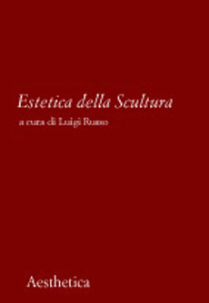 9788877260581 - Estetica della scultura