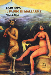 9788877284303 - Il fauno di Mallarmé. Tête à tête
