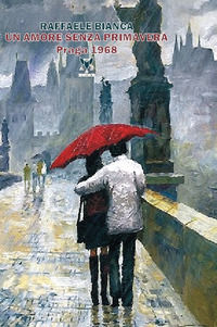 9788877284488 - Un amore senza primavera. Praga 1968